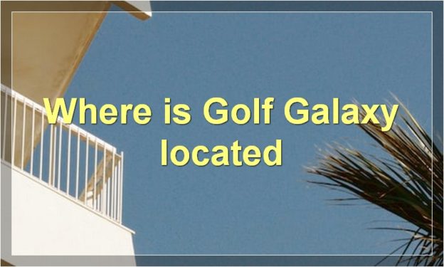 Where is Golf Galaxy located