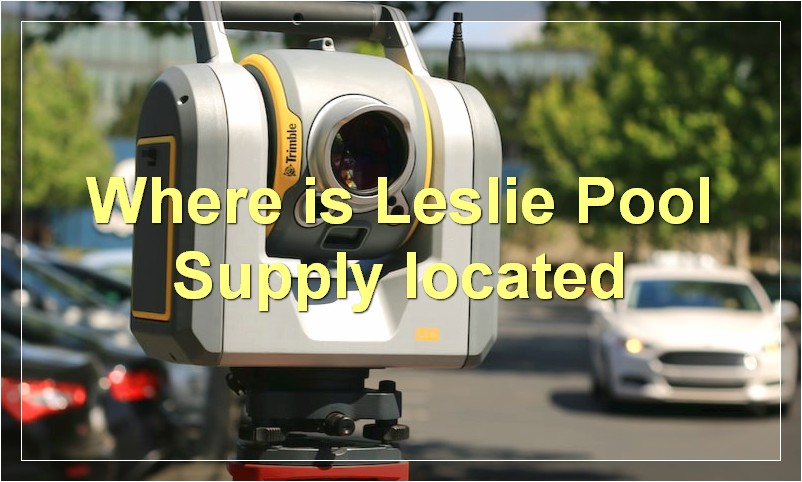 Where is Leslie Pool Supply located