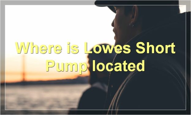 Where is Lowes Short Pump located