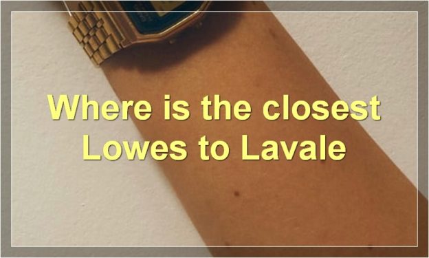Where is the closest Lowes to Lavale