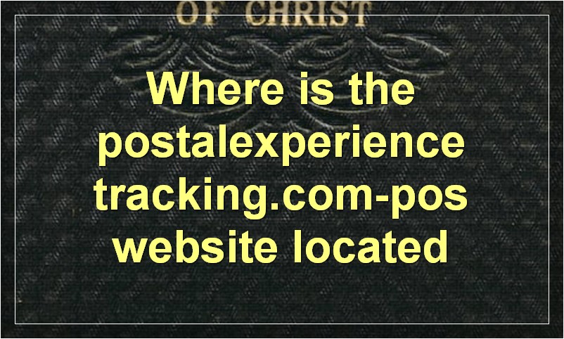 Where is the postalexperience tracking.com-pos website located