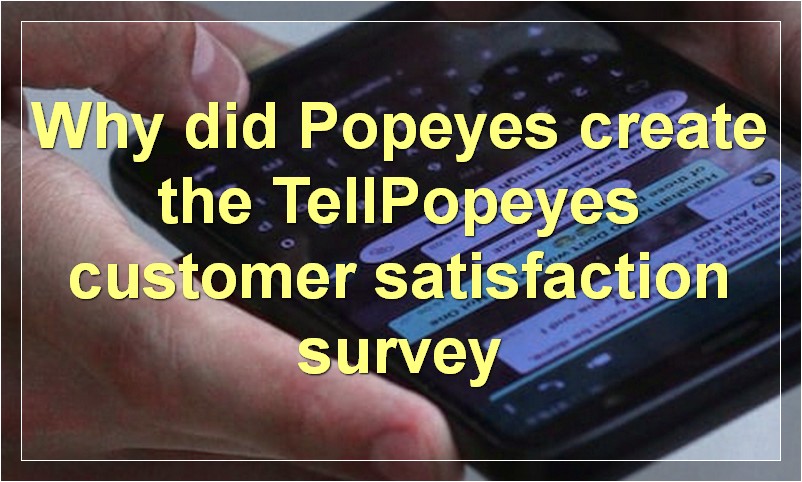 Why did Popeyes create the TellPopeyes customer satisfaction survey